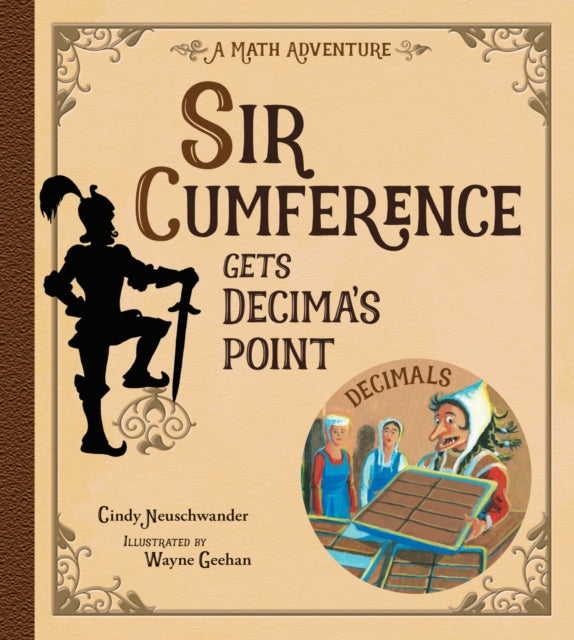 Sir Cumference Gets Decimas Point