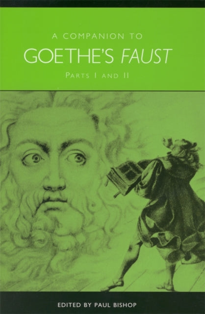 Companion To Goethe's Faust: Parts I And By Bishop, Paul