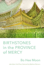 Birthstones In The Province Of Mercy By Bo Hee Moon