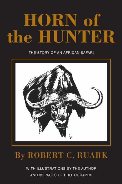 Horn Of The Hunter By Ruark, Robert
