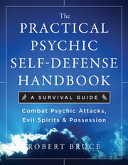 Practical Psychic Self Defense Handbook