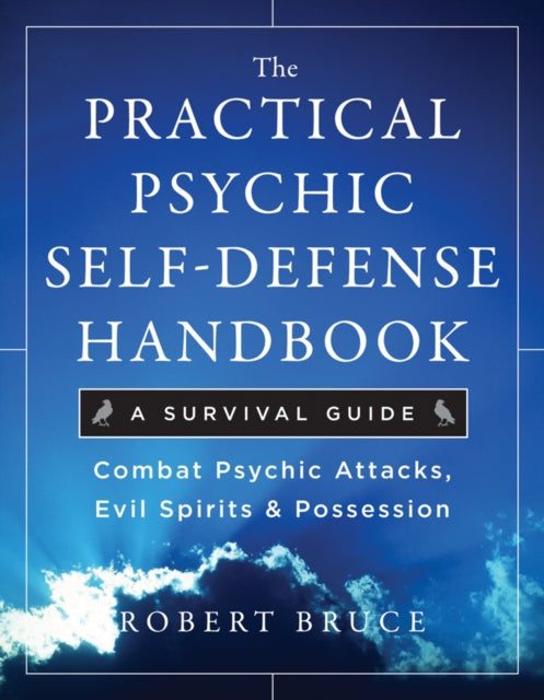 Practical Psychic Self Defense Handbook