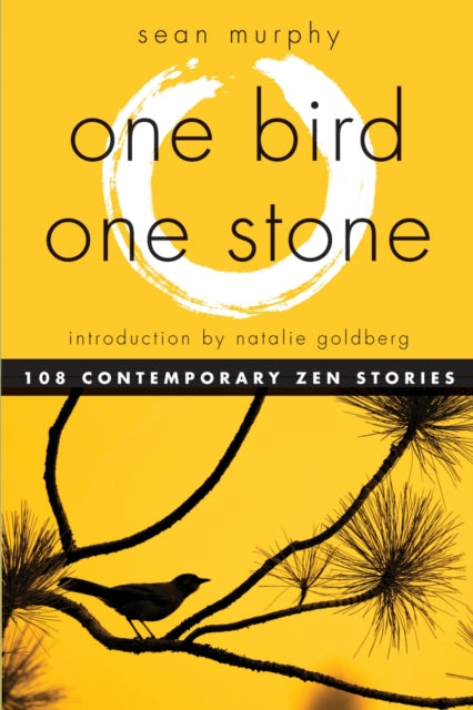108 Zen Stories One Bird, One Stone