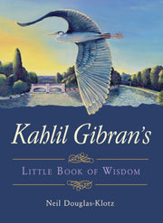 Kahlil Gibrans Little Book Of Wisdom
