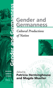 Gender And Germanness: Cultural Producti