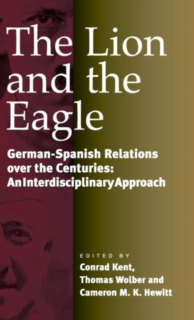 Lion And The Eagle The German-spanish