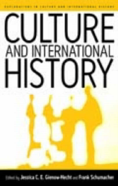 Culture And International History