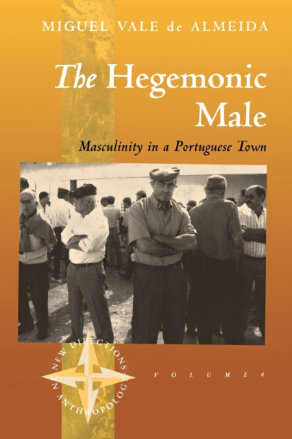 Hegemonic Male The Masculinity In A Po