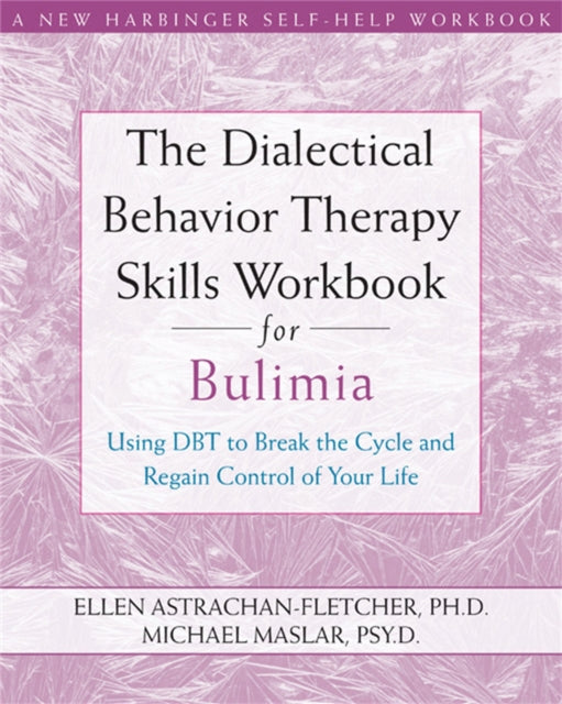 Dialectical Behavior Therapy Wrkbk/bulim
