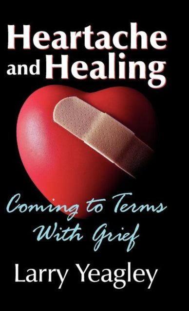 Heartache And Healing: Coming To Terms W