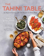 Tahini Table: Go Beyond Hummus With 100 By Tahini Table: Go Beyond Hummus With 100