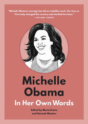 Michelle Obama In Her Own Words