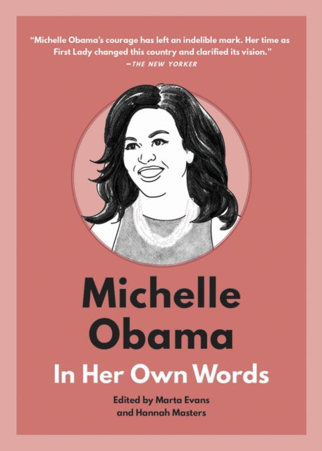 Michelle Obama In Her Own Words