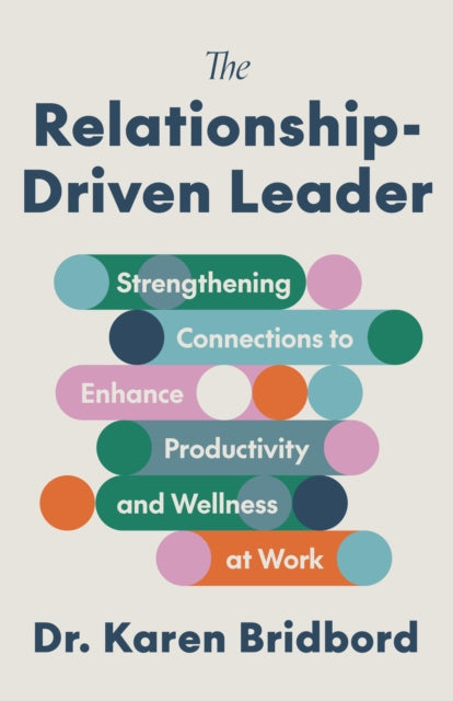 Relationship Driven Leader