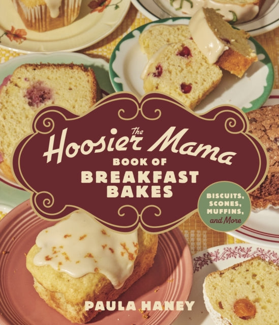 Hoosier Mama Book Of Breakfast Bakes