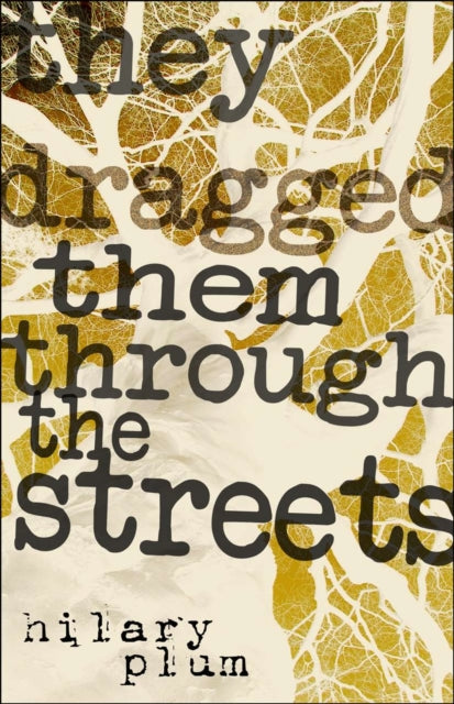They Dragged Them Through The Streets