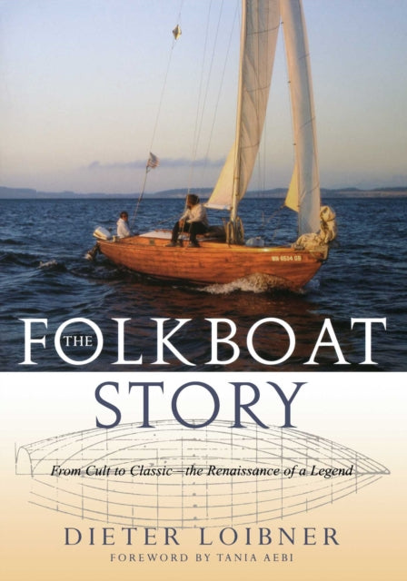 Folkboat Story By Loibner, Dieter