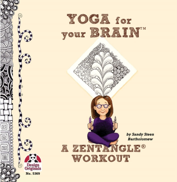 Yoga For Your Brain A Zentangle Workout
