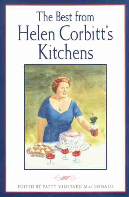 The Best From Helen Corbitt's Kitchens