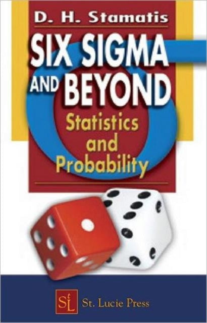 Six Sigma & Beyond By Stamatis, D.h.
