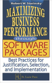 Maximizing Business Performance Through By Starinsky, Robert W.