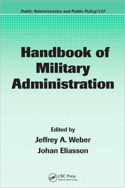 Handbook Of Military Administration By Weber, Jeffrey
