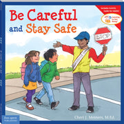 Be Careful & Stay Safe
