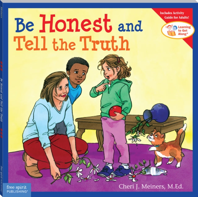 Be Honest & Tell The Truth