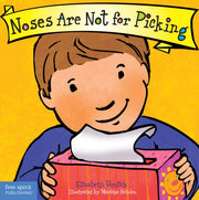 Noses Are Not For Picking