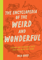 Encyclopedia Of The Weird & Wonderful