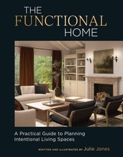 The Functional Home By Julie Jones