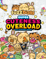 Fuzzballs Super Cuteness Overload