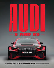 Audi S And Rs By Russell Hayes