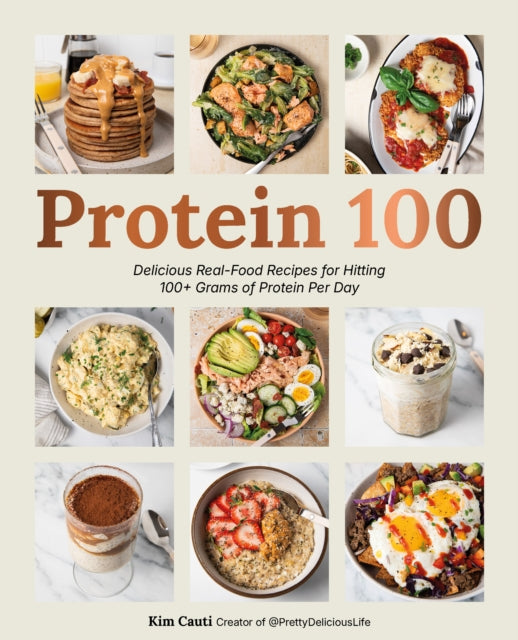 Protein 100 By Kim Cauti