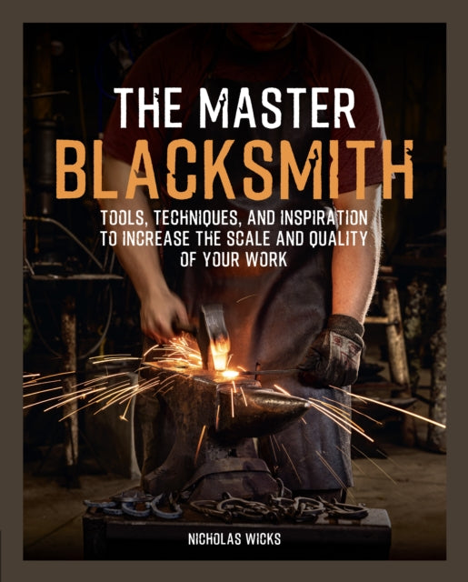 Master Blacksmith By Wicks, Nicholas