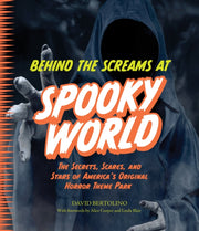 Behind The Screams At Spookyworld By Bertolino, David