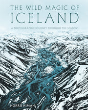 The Wild Magic Of Iceland By Norris Niman