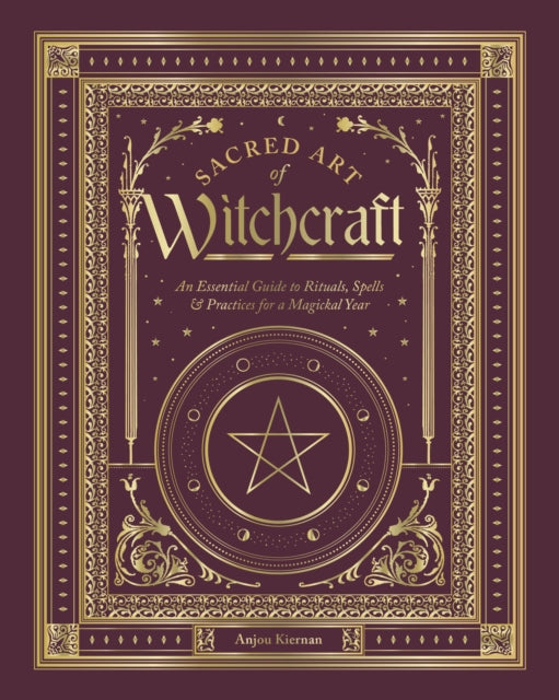 Sacred Art Of Witchcraft By Anjou Kiernan
