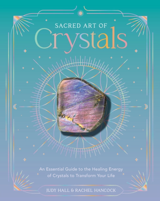 Sacred Art Of Crystals By Hall, Judy