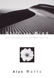 Still The Mind By Watts, Alan