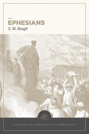 Ephesians Evangelical Exegetical Comme