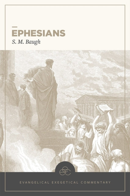 Ephesians Evangelical Exegetical Comme