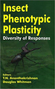 Insect Phenotypic Plasticity By T N Ananthakrishnan