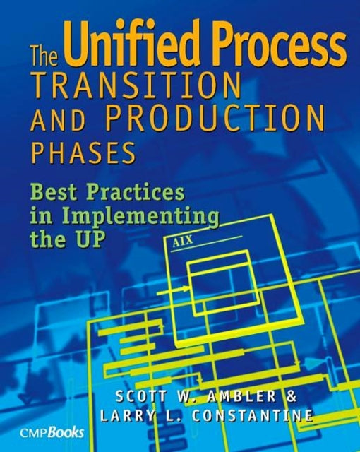 The Unified Process Transition And Produ