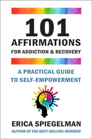 101 Affirmations For Addiction Recovery