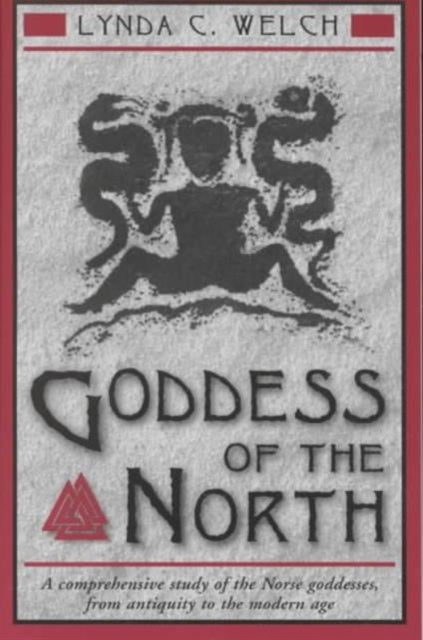 Goddess Of The North By Welch, Lynda