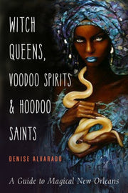 Witch Queens Voodoo Spirits & Hoodoo Sai