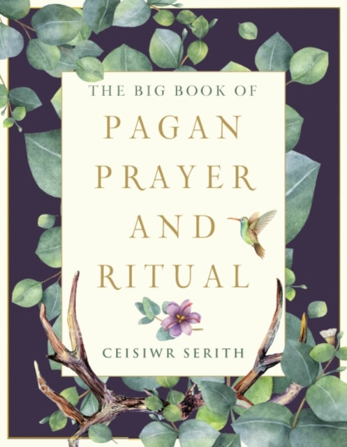 Big Book Of Pagan Prayer & Ritual