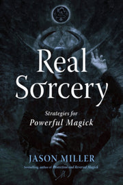 Real Sorcery Strategies/powerful Magick
