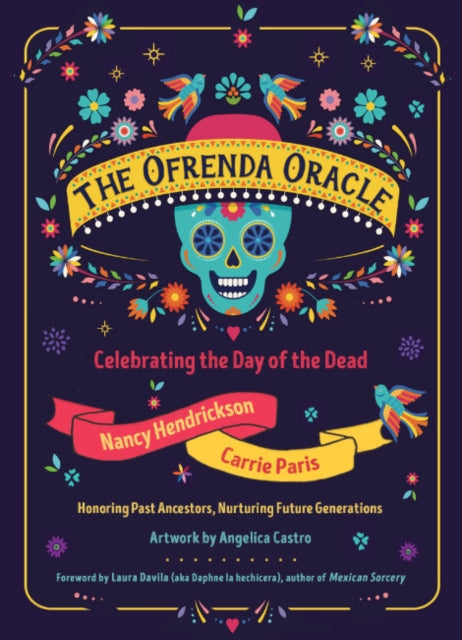 Ofrenda Oracle Cards & Book By Nancy Hendrickson
